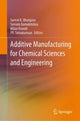 Book cover of: Additive Manufacturing for Chemical Sciences and Engineering. By: Suresh Bhargava