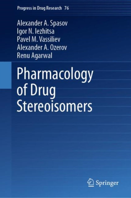 Book cover of: Pharmacology of Drug Stereoisomers. By: Alexander A. Spasov