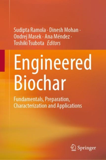 Book cover of: Engineered Biochar. By: Sudipta Ramola