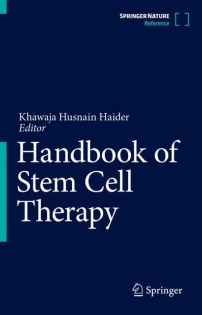 Book cover of: Handbook of Stem Cell Therapy. By: Khawaja H. Haider