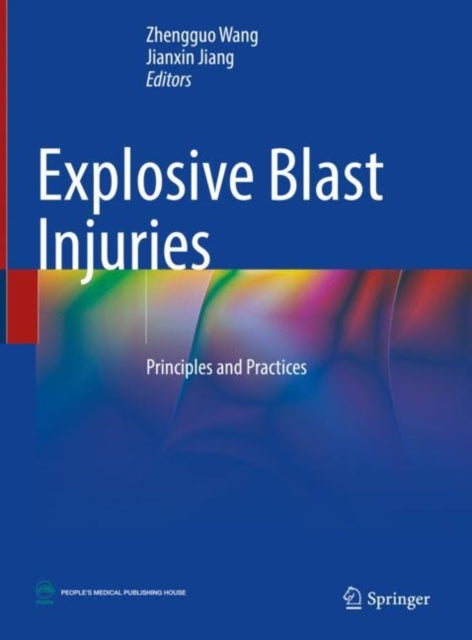 Book cover of: Explosive Blast Injuries. By: Zhengguo Wang