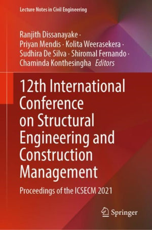 12th International Conference on Structural Engineering and Construction Management