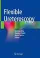 Book cover of: Flexible Ureteroscopy. By: Guohua Zeng