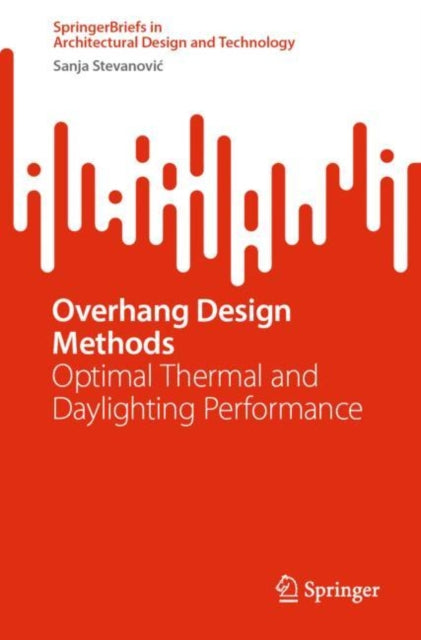 Book cover of: Overhang Design Methods. By: Sanja Stevanovic
