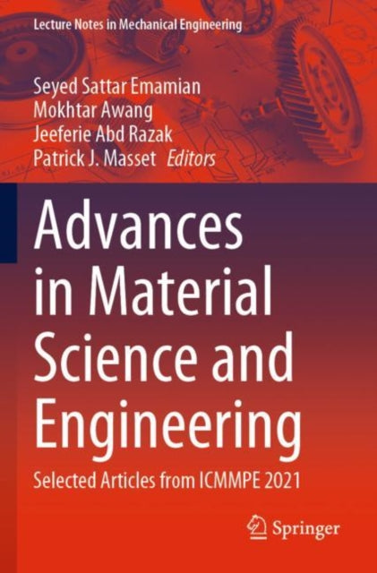 Book cover of: Advances in Material Science and Engineering. By: Seyed Sattar Emamian