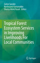 Book cover of: Tropical Forest Ecosystem Services in Improving Livelihoods For Local Communities. By: Zaiton Samdin