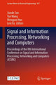 Book cover of: Signal and Information Processing, Networking and Computers. By: Jiande Sun