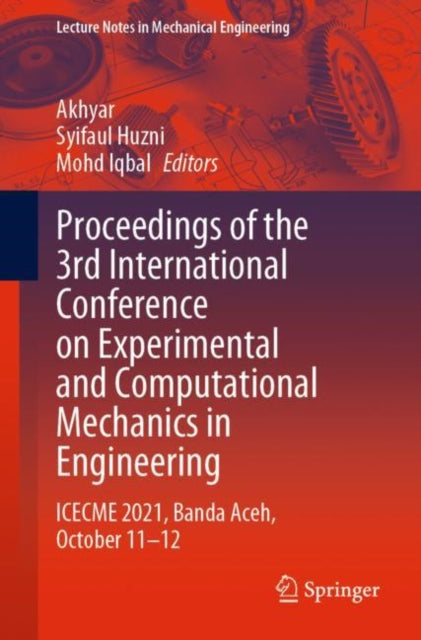 Book cover of: Proceedings of the 3rd International Conference on Experimental and Computational Mechanics in Engineering. By: Akhyar