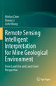 Book cover of: Remote Sensing Intelligent Interpretation for Mine Geological Environment. By: Weitao Chen