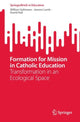 Book cover of: Formation for Mission in Catholic Education. By: William Sultmann