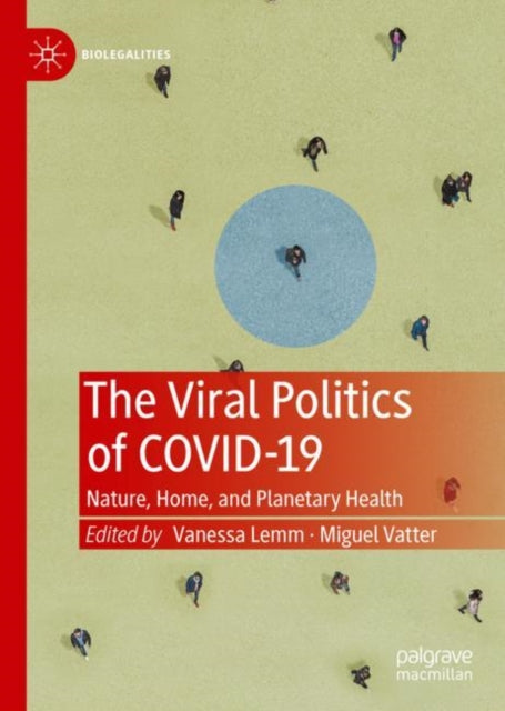 Book cover of: Viral Politics of Covid-19. By: Vanessa Lemm