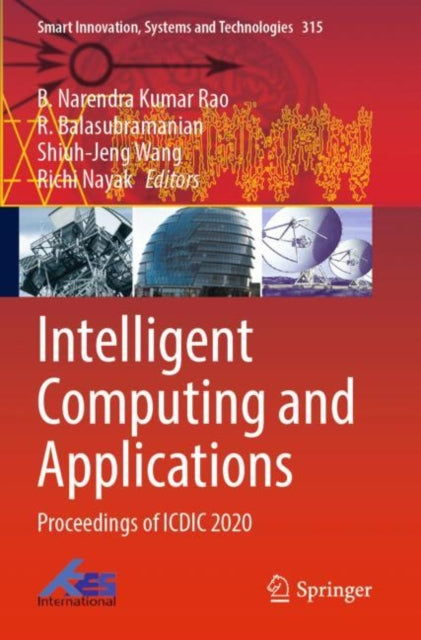 Book cover of: Intelligent Computing and Applications. By: B. Narendra Kumar Rao