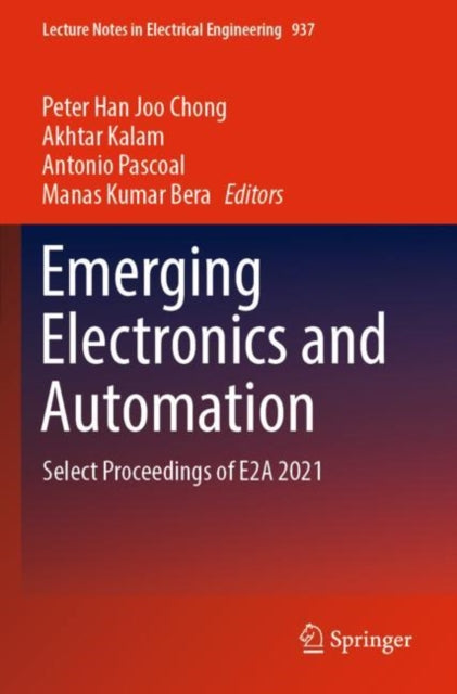 Book cover of: Emerging Electronics and Automation. By: Peter Han Joo Chong