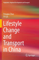 Book cover of: Lifestyle Change and Transport in China. By: Pengjun Zhao