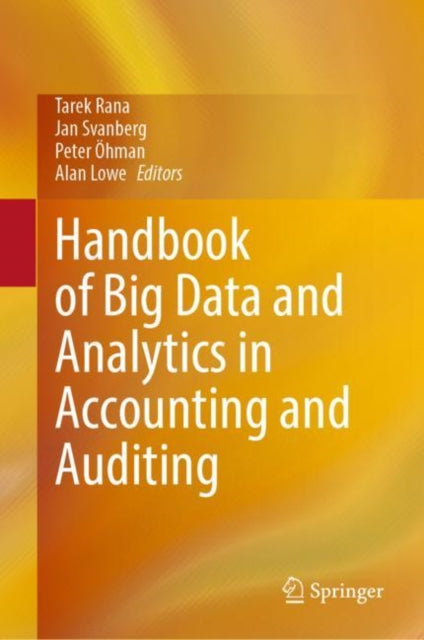 Book cover of: Handbook of Big Data and Analytics in Accounting and Auditing. By: Tarek Rana