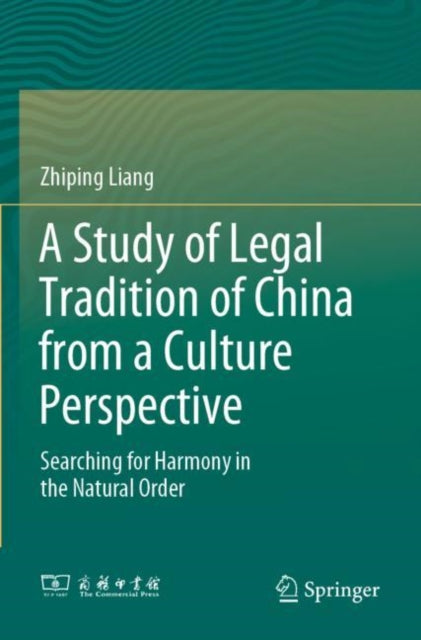 Book cover of: Study of Legal Tradition of China from a Culture Perspective. By: Zhiping Liang