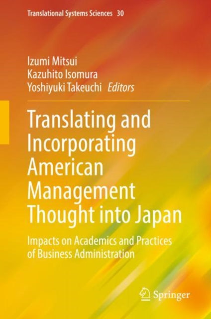 Book cover of: Translating and Incorporating American Management Thought into Japan. By: Izumi Mitsui