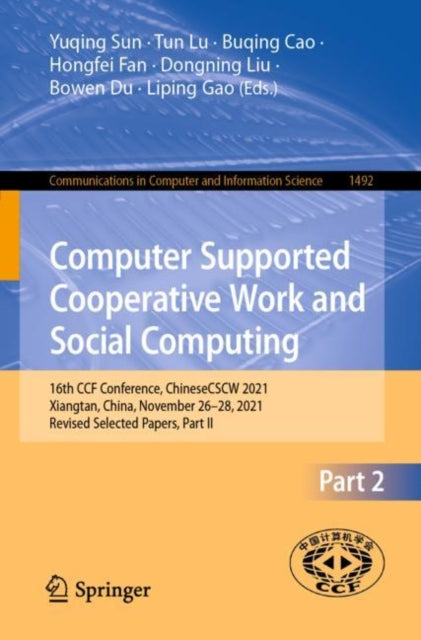 Book cover of: Computer Supported Cooperative Work and Social Computing. By: Yuqing Sun
