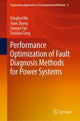 Book cover of: Performance Optimization of Fault Diagnosis Methods for Power Systems. By: Dinghui Wu
