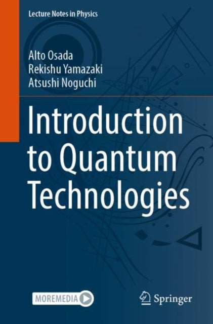 Book cover of: Introduction to Quantum Technologies. By: Alto Osada