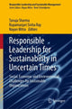 Book cover of: Responsible Leadership for Sustainability in Uncertain Times. By: Tanuja Sharma