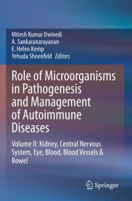 Book cover of: Role of Microorganisms in Pathogenesis and Management of Autoimmune Diseases. By: Mitesh Kumar Dwivedi