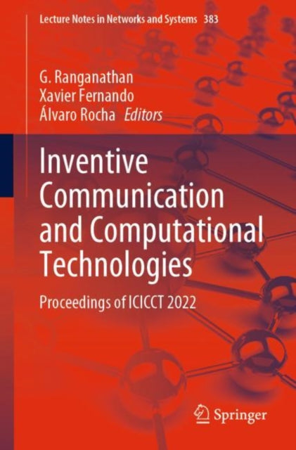 Book cover of: Inventive Communication and Computational Technologies. By: G. Ranganathan