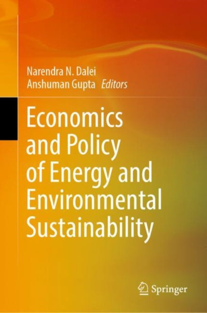 Book cover of: Economics and Policy of Energy and Environmental Sustainability. By: Narendra N. Dalei