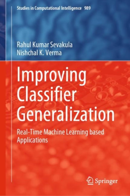 Book cover of: Improving Classifier Generalization. By: Rahul Kumar Sevakula