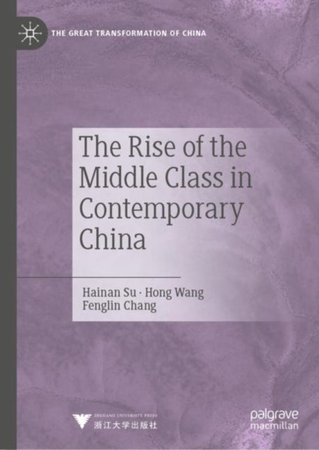 Book cover of: Rise of the Middle Class in Contemporary China. By: Hainan Su
