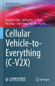 Book cover of: Cellular Vehicle-to-Everything (C-V2X). By: Shanzhi Chen