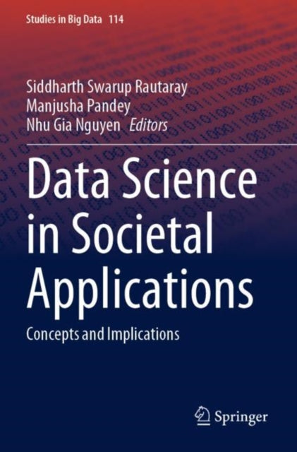 Book cover of: Data Science in Societal Applications. By: Siddharth Swarup Rautaray