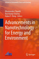 Book cover of: Advancements in Nanotechnology for Energy and Environment. By: Dharmendra Tripathi