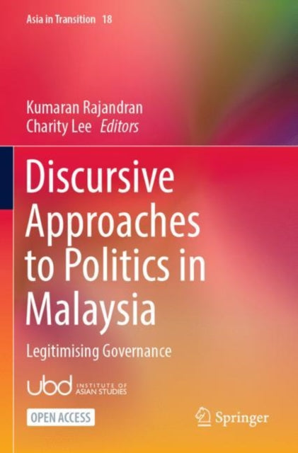 Book cover of: Discursive Approaches to Politics in Malaysia. By: Kumaran Rajandran