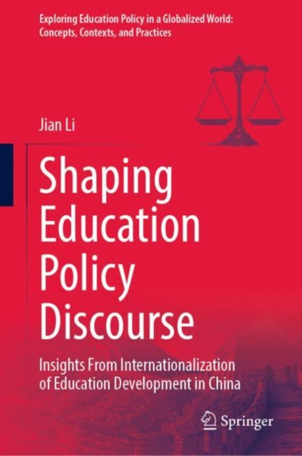 Book cover of: Shaping Education Policy Discourse. By: Jian Li
