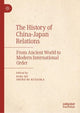 Book cover of: History of China–Japan Relations. By: Ping Bu