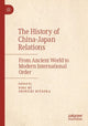 Book cover of: History of China–Japan Relations. By: Ping Bu