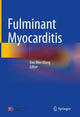 Book cover of: Fulminant Myocarditis. By: Daowen Wang