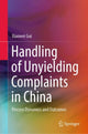 Book cover of: Handling of Unyielding Complaints in China. By: Xiaowei Gui