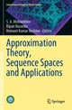 Book cover of: Approximation Theory, Sequence Spaces and Applications. By: S. A. Mohiuddine