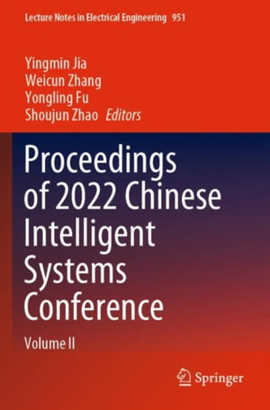 Proceedings of 2022 Chinese Intelligent Systems Conference