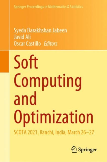 Book cover of: Soft Computing and Optimization. By: Syeda Darakhshan Jabeen