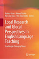 Book cover of: Local Research and Glocal Perspectives in English Language Teaching. By: Rubina Khan