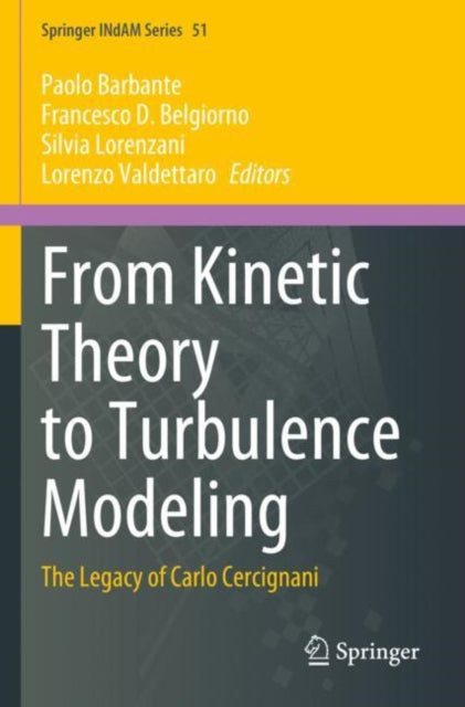 Book cover of: From Kinetic Theory to Turbulence Modeling. By: Paolo Barbante