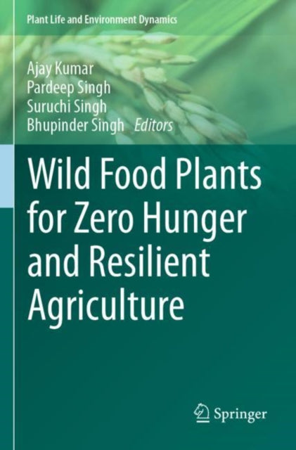 Book cover of: Wild Food Plants for Zero Hunger and Resilient Agriculture