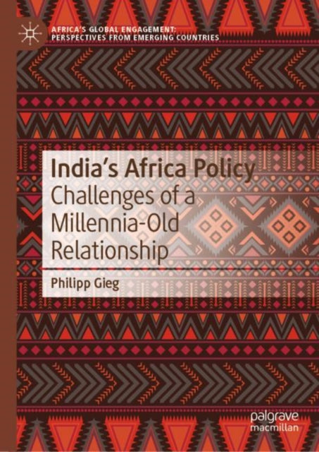 Book cover of: India’s Africa Policy. By: Philipp Gieg
