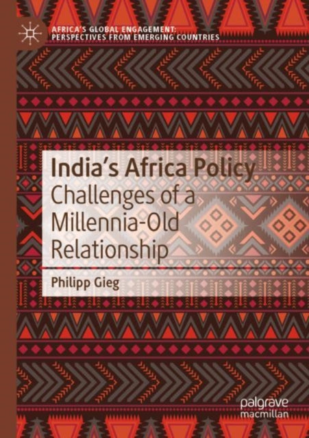 Book cover of: India’s Africa Policy. By: Philipp Gieg