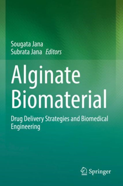Book cover of: Alginate Biomaterial. By: Sougata Jana