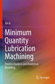 Book cover of: Minimum Quantity Lubrication Machining. By: Xia Ji