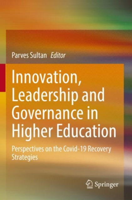 Book cover of: Innovation, Leadership and Governance in Higher Education. By: Parves Sultan
